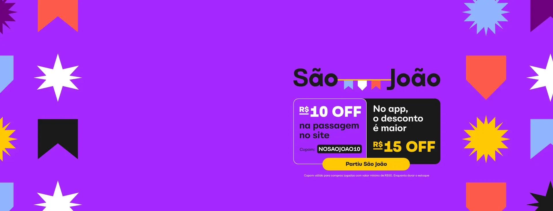 Ganhe R$10 de desconto no site da ClickBus com o cupom NOSAOJOAO10. Ganhe ainda mais desconto baixando o app. Cupons válidos para compra mínima de R$50 com usuário logado. Enquanto durar o estoque. 