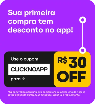 Ganhe R$30 de desconto na sua primeira compra no App da ClickBus com o cupom CLICKNOAPP. Válido somente no app enquanto durar o estoque.