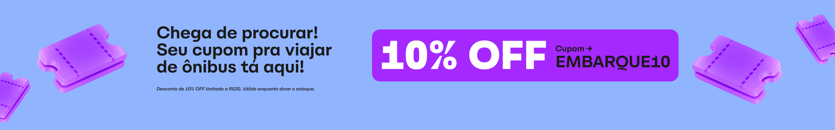 Ganhe 10% de desconto, limitado a R$20, com o cupom EMBARQUE10. Válido enquanto durar o estoque. 